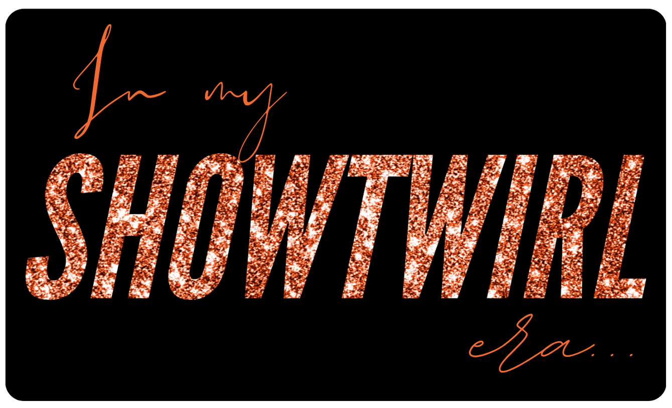 In My Showtwirl Era... Sticker