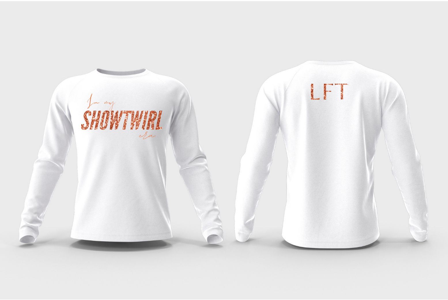 White long-sleeve shirt with 'In My Showtwirl Era' text on front and 'LFT' text on back, displayed on a white background.