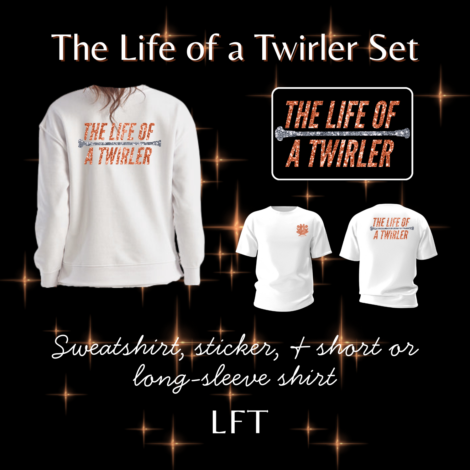 The Life of a Twirler Set